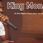 King Monada – Ke Hwa Naye (I know what i am doing)